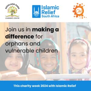 Auckland Park Learning Centre ,Charity Week -Islamic Relief (CW24APLC)